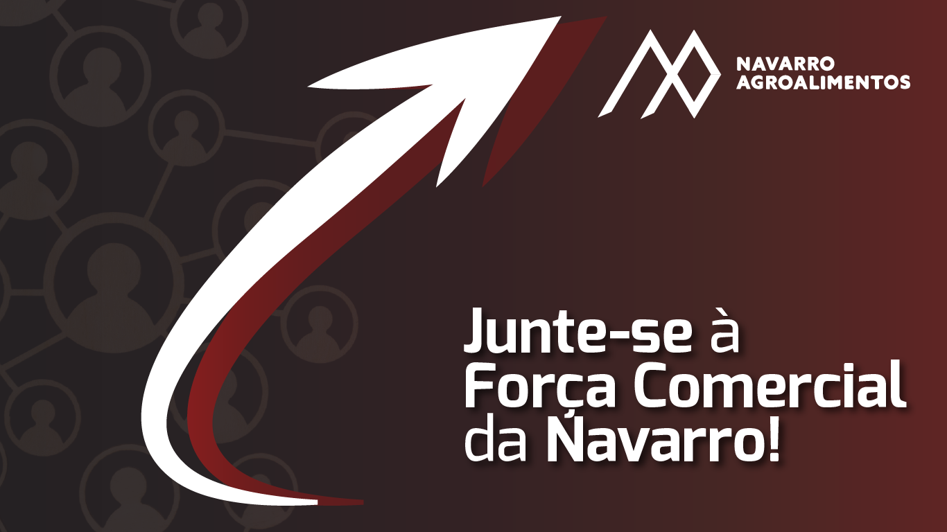 A Navarro Agroalimentos está recrutando representantes comerciais!